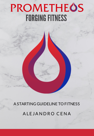 Prometheus Forging Fitness - A Starting Guideline to Fitness e-Book